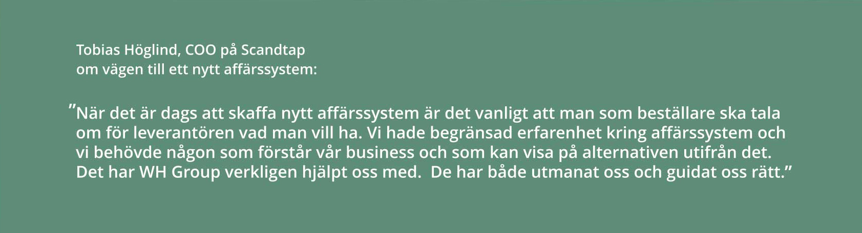 Scandtap citat Tobias Höglind